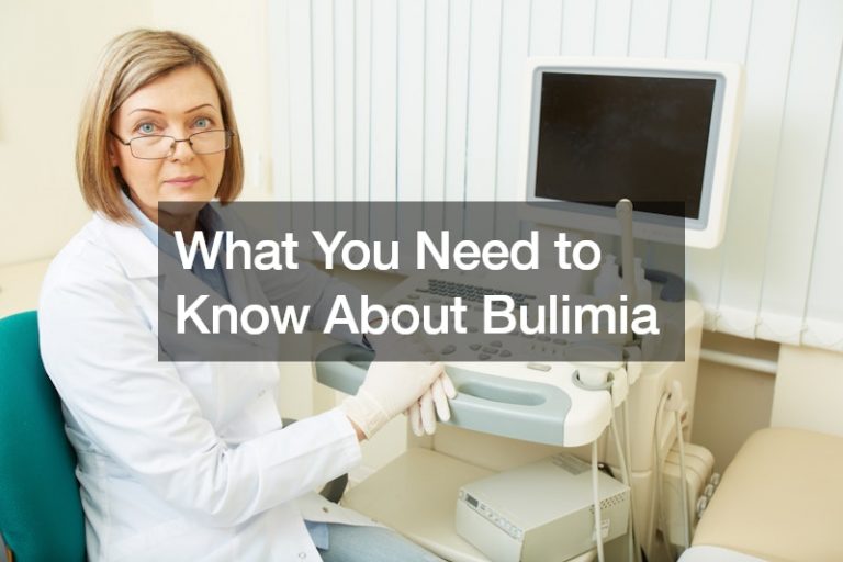 What You Need to Know About Bulimia