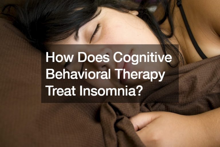 What to Know About Cognitive Behavioral Therapy for Insomnia